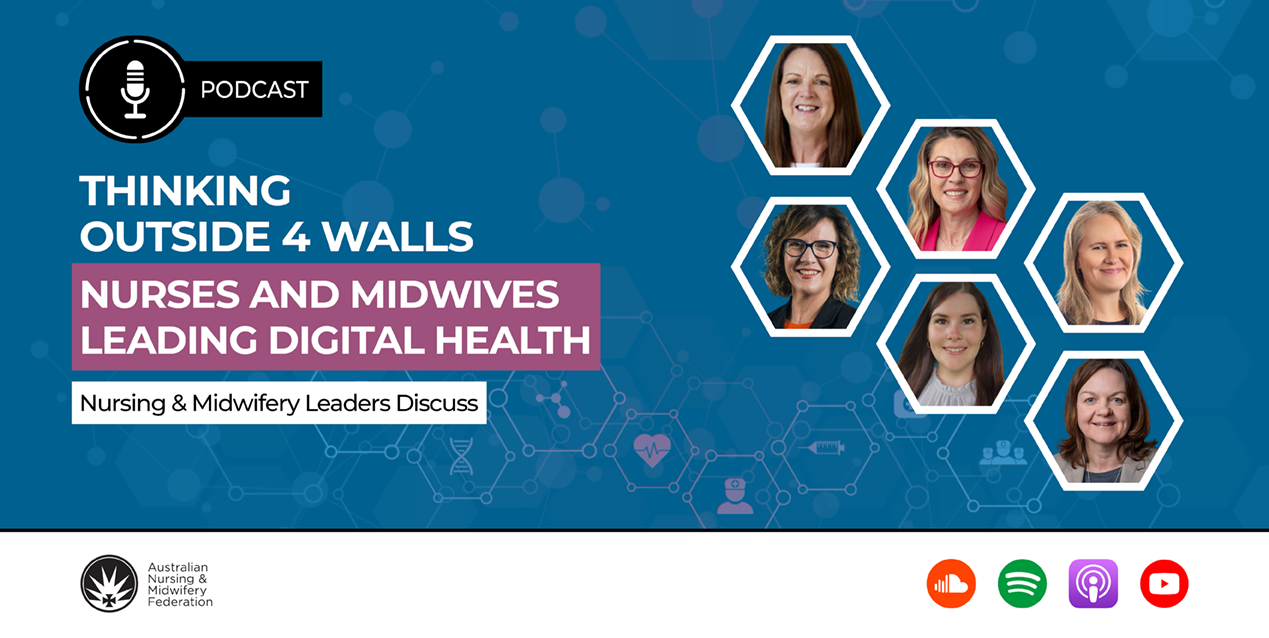Thinking outside 4 walls: Nurses and midwives leading digital health